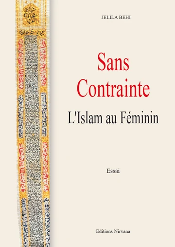 Cover of SANS CONTRAINTE : L'Islam au Féminin